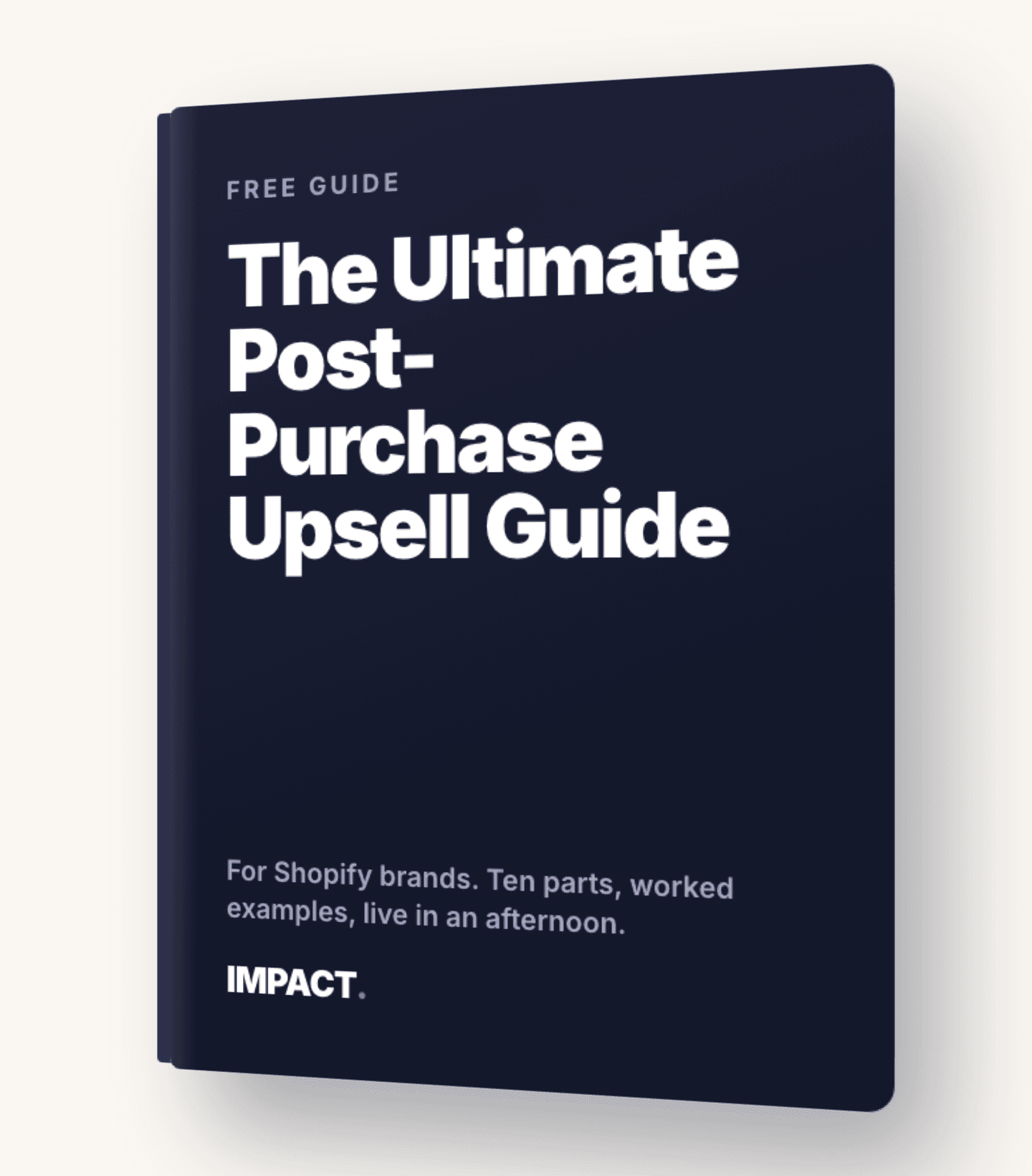The Ultimate Post-Purchase Upsell Guide